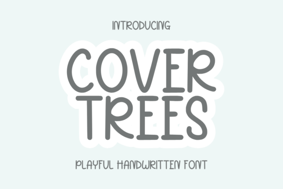 Cover Trees: A Playful Handwritten Font for Makers