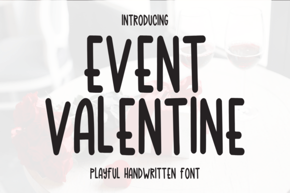 Event Valentine Font: A Designer’s Take