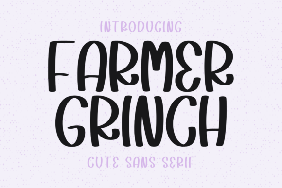 Farmer Grinch Font: A Playful Typeface for Makers