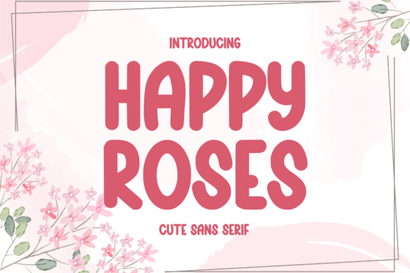 Happy Roses: A Bold Handwritten Font for Branding